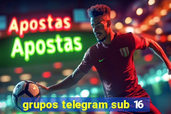 grupos telegram sub 16